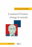 Comment Poutine change le monde
